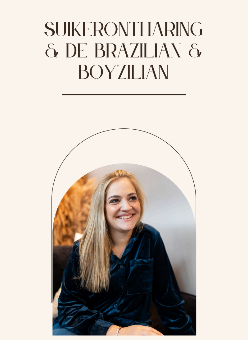 Informatie Brochure - Suikerontharing & De Brazilian & Boyzilian